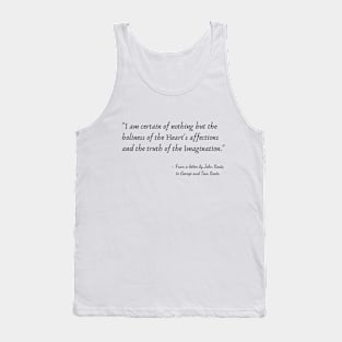 A Quote from a Letter by John Keats to George and Tom Keats Tank Top